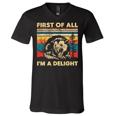 First Of All IM A Delight Sarcastic Angry Opossum Possum V-Neck T-Shirt