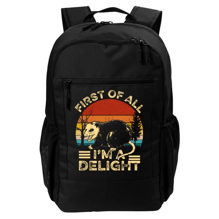 First Of All IM A Delight Sarcastic Angry Opossum Lover Daily Commute Backpack