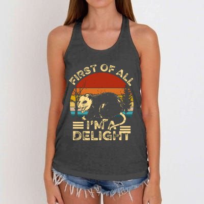 First Of All IM A Delight Sarcastic Angry Opossum Lover Women's Knotted Racerback Tank