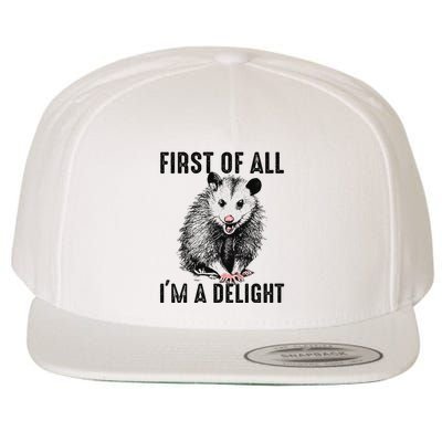 First Of All IM A Delight Opossum Lover Matching Wool Snapback Cap