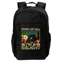 First Of All IM A Delight Sarcastic Angry Opossum Lover Daily Commute Backpack