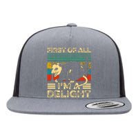 First Of All IM A Delight Sarcastic Angry Opossum Lover Flat Bill Trucker Hat