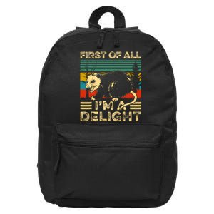 First Of All IM A Delight Sarcastic Angry Opossum Lover 16 in Basic Backpack