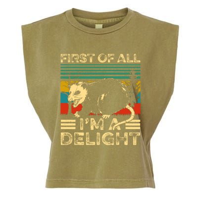 First Of All IM A Delight Sarcastic Angry Opossum Lover Garment-Dyed Women's Muscle Tee