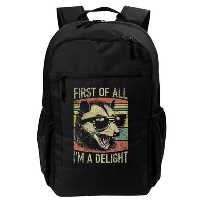 First Of All IM A Delight Funny Screaming Possum Opossum Daily Commute Backpack