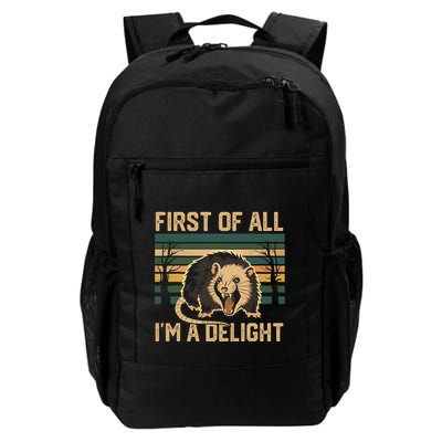 First Of All IM A Delight Sarcastic Angry Opossum Possum Daily Commute Backpack