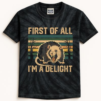 First Of All IM A Delight Sarcastic Angry Opossum Possum Kids Tie-Dye T-Shirt