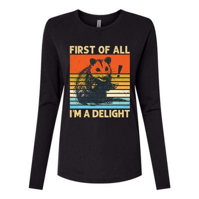 First Of All IM A Delight Sarcastic Angry Opossum Possum Womens Cotton Relaxed Long Sleeve T-Shirt