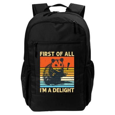 First Of All IM A Delight Sarcastic Angry Opossum Possum Daily Commute Backpack