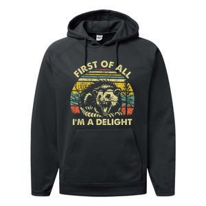 First Of All IM A Delight Sarcastic Angry Opossum Possum Performance Fleece Hoodie