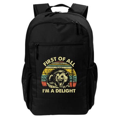First Of All IM A Delight Sarcastic Angry Opossum Possum Daily Commute Backpack