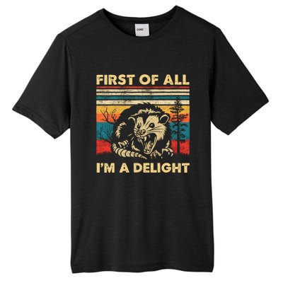 First Of All IM A Delight Sarcastic Angry Opossum Possum Trending Design Tall Fusion ChromaSoft Performance T-Shirt