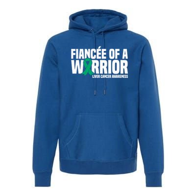 Fiancee Of A Warrior Liver Cancer Awareness Meaningful Gift Premium Hoodie