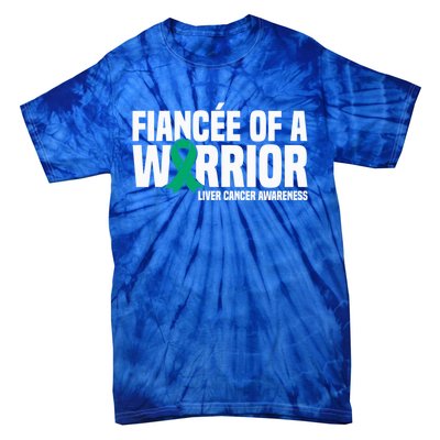 Fiancee Of A Warrior Liver Cancer Awareness Meaningful Gift Tie-Dye T-Shirt