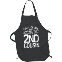 First Of All She Was My 2nd Cousin Funny Joke Apron
