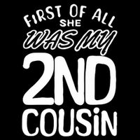 First Of All She Was My 2nd Cousin Funny Joke 16 in Basic Backpack