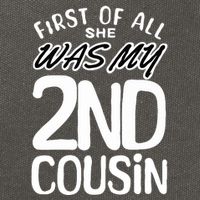 First Of All She Was My 2nd Cousin Funny Joke Cotton Canvas Backpack
