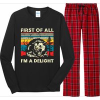 First Of All Im A Delight Sarcastic Angry Opossum Possum Long Sleeve Pajama Set