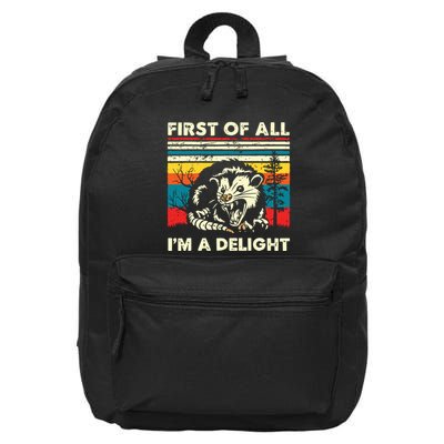 First Of All Im A Delight Sarcastic Angry Opossum Possum 16 in Basic Backpack