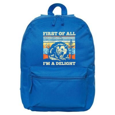 First Of All Im A Delight Sarcastic Angry Opossum Possum 16 in Basic Backpack