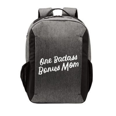 Funny One Badass Bonus Mom Gift For Stepmom MotherS Day Vector Backpack