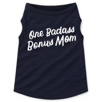 Funny One Badass Bonus Mom Gift For Stepmom MotherS Day Doggie Tank