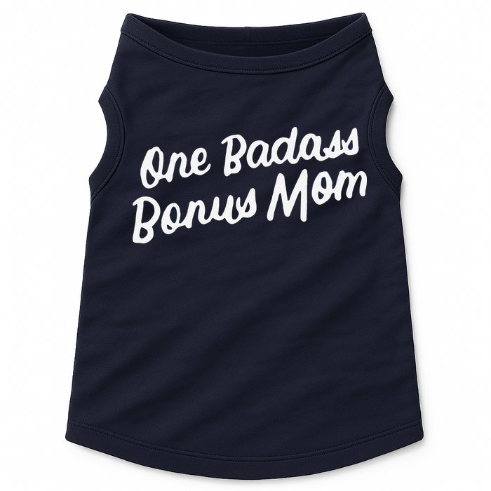 Funny One Badass Bonus Mom Gift For Stepmom MotherS Day Doggie Tank