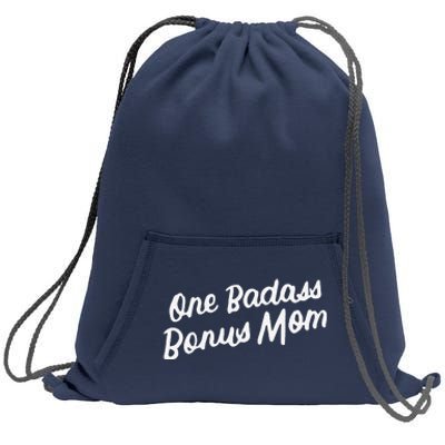 Funny One Badass Bonus Mom Gift For Stepmom MotherS Day Sweatshirt Cinch Pack Bag