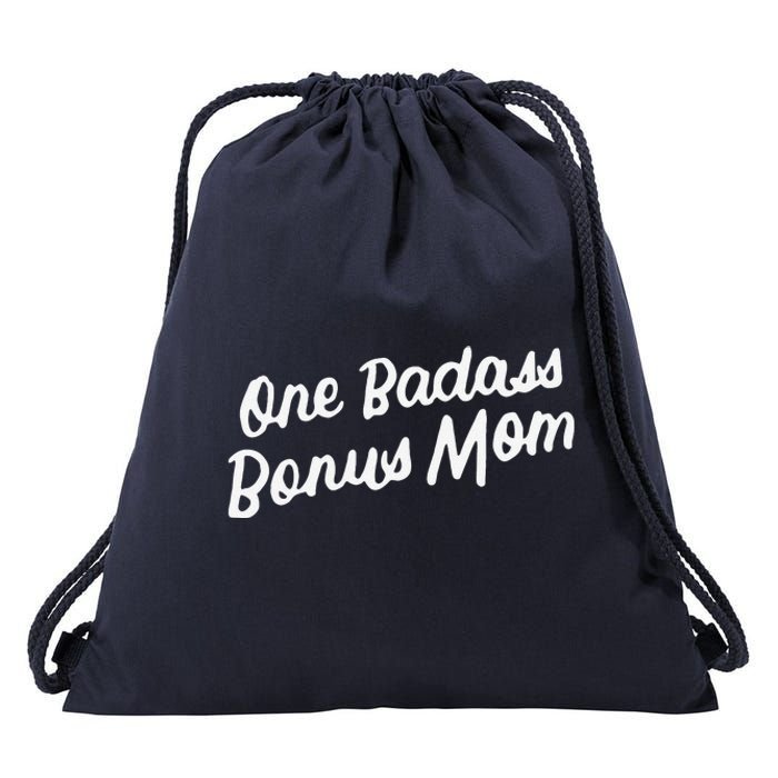 Funny One Badass Bonus Mom Gift For Stepmom MotherS Day Drawstring Bag