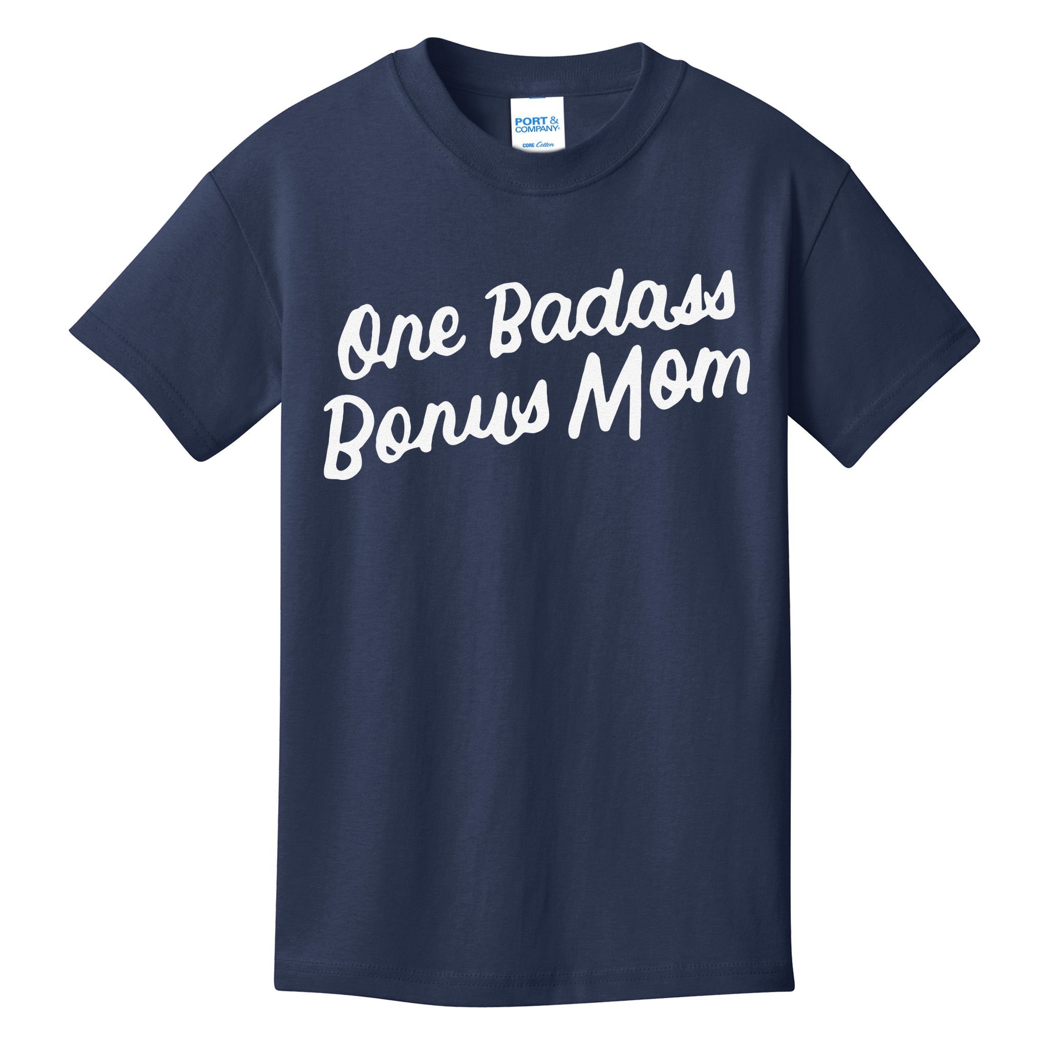 Funny One Badass Bonus Mom Gift For Stepmom MotherS Day Kids T-Shirt