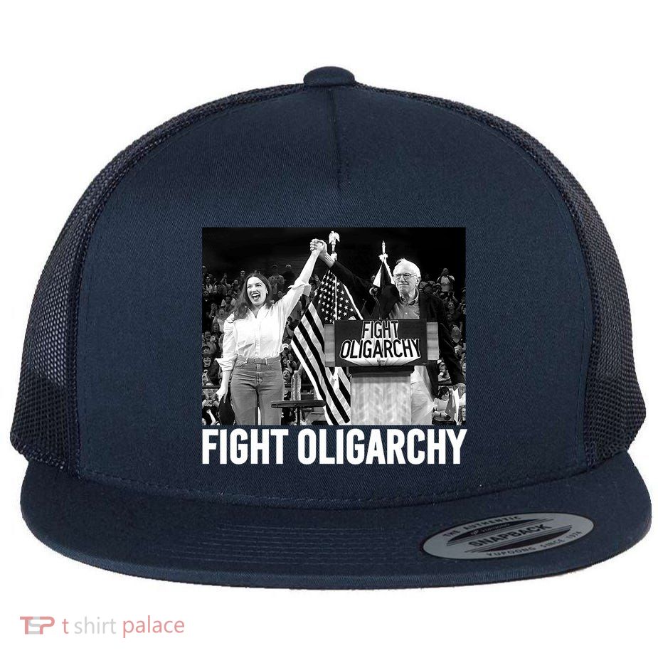 Fight Oligarchy Bernie Sanders And AOC Freedom US Anti Trump  Flatbill Hat