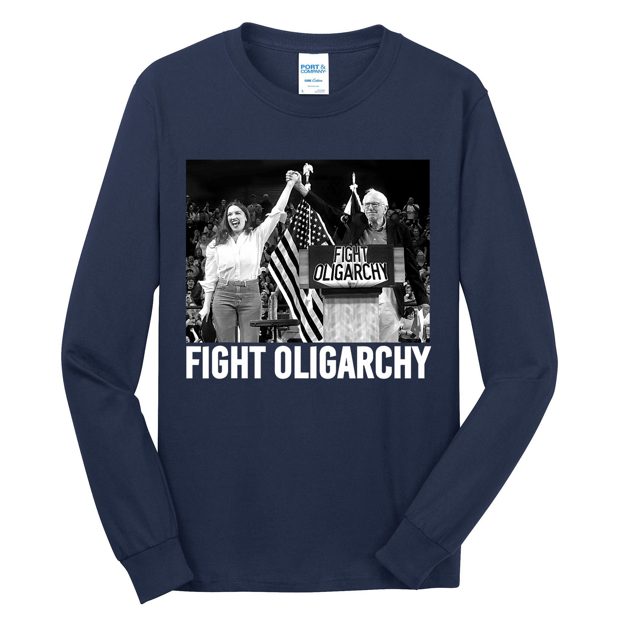 Fight Oligarchy Bernie Sanders And AOC Freedom US Anti Trump  Tall Long Sleeve T-Shirt