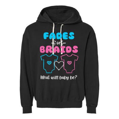 Fades or Braids Gender Reveal Cute Garment-Dyed Fleece Hoodie