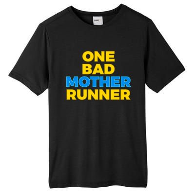 Funny One Bad Mother Runner For Mom Marathon Gift Tall Fusion ChromaSoft Performance T-Shirt