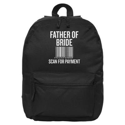 Father Of Bride Scan For Payment Funny Wedding Preparation 16 in Basic Backpack