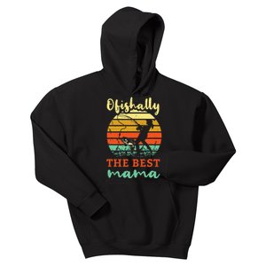 Fisherwoman Ofishally Best Mom Fishing Fisher Woman Mama Kids Hoodie