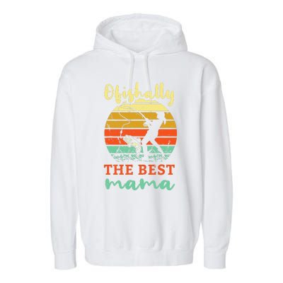 Fisherwoman Ofishally Best Mom Fishing Fisher Woman Mama Garment-Dyed Fleece Hoodie