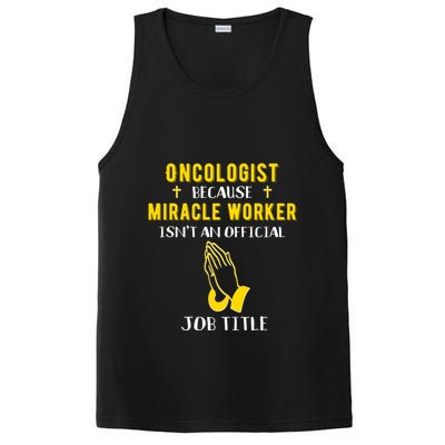 Funny Oncologist Because Miracle Worker Isn't A Job Title Gi Gift PosiCharge Competitor Tank