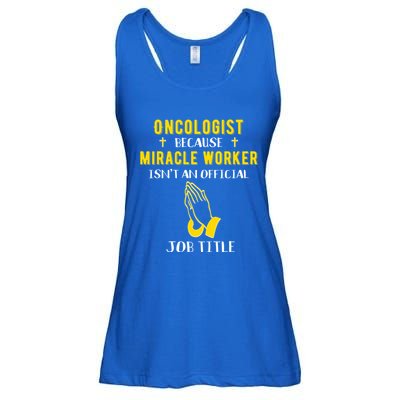 Funny Oncologist Because Miracle Worker Isn't A Job Title Gi Gift Ladies Essential Flowy Tank