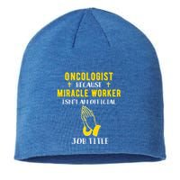 Funny Oncologist Because Miracle Worker Isn't A Job Title Gi Gift Sustainable Beanie