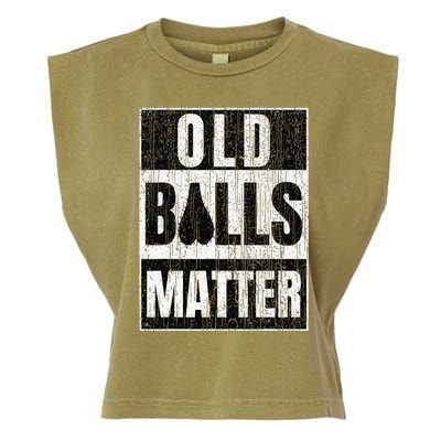  Funny Old Balls Matter for 's Over the Hill Birthday Garment-Dyed Women's Muscle Tee