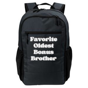 Favorite Oldest Bonus Brother Funny Step Son Blended Family Daily Commute Backpack