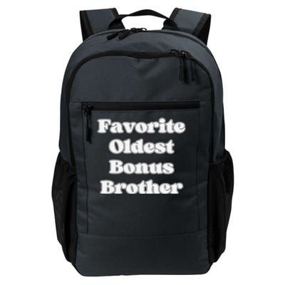 Favorite Oldest Bonus Brother Funny Step Son Blended Family Daily Commute Backpack