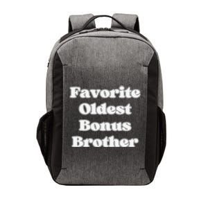 Favorite Oldest Bonus Brother Funny Step Son Blended Family Vector Backpack