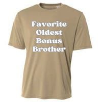 Favorite Oldest Bonus Brother Funny Step Son Blended Family Cooling Performance Crew T-Shirt