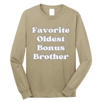 Favorite Oldest Bonus Brother Funny Step Son Blended Family Long Sleeve Shirt