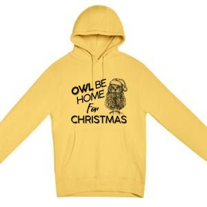 Funny OWL Be Home For Christmas Premium Pullover Hoodie