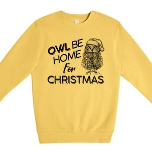 Funny OWL Be Home For Christmas Premium Crewneck Sweatshirt