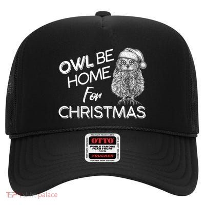 Funny OWL Be Home For Christmas High Crown Mesh Back Trucker Hat