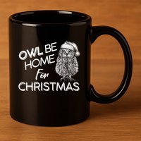 Funny OWL Be Home For Christmas 11oz C Handle Ceramic Mug